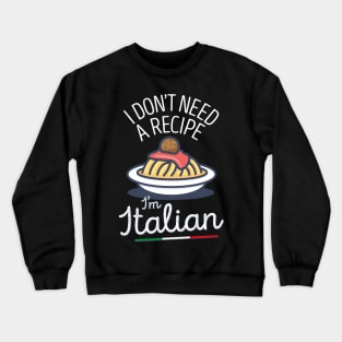 eat the spaghetti to forgetti your regretti Crewneck Sweatshirt